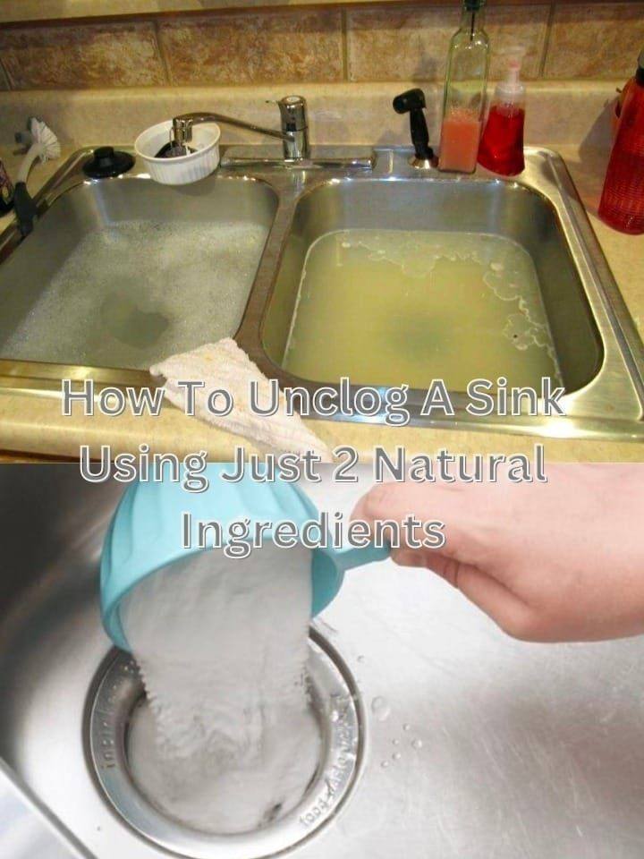 How To Unclog A Sink Using Just 2 Natural Ingredients